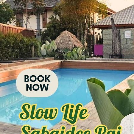 Slow Life Sabaidee パーイ エクステリア 写真